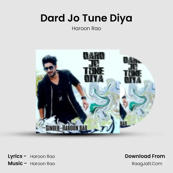 Dard Jo Tune Diya - Haroon Rao