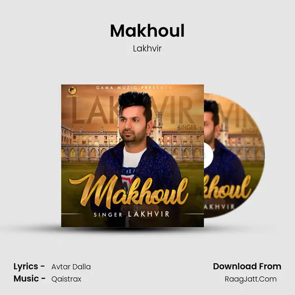 Makhoul MP3 Song by Lakhvir Cover