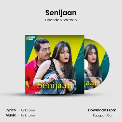 Senijaan - Single - Chandan Sarmah