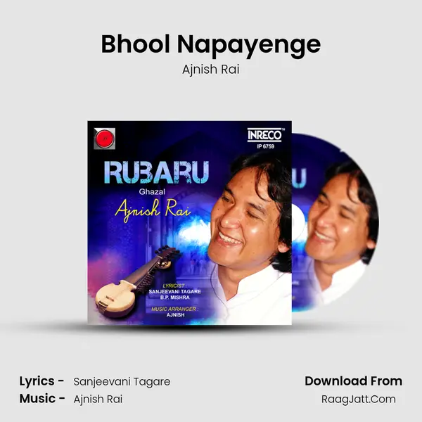 Bhool Napayenge MP3 Song by Ajnish Rai Cover