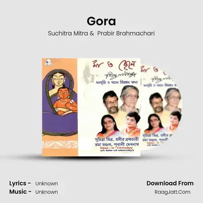 Gora MP3 Song by Suchitra Mitra Cover