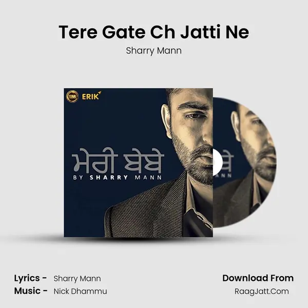Tere Gate Ch Jatti Ne MP3 Song by Sharry Mann Cover