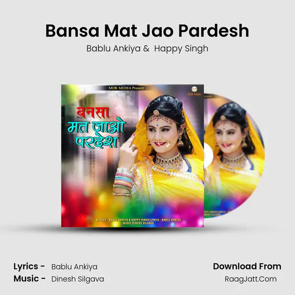 Bansa Mat Jao Pardesh - Bablu Ankiya