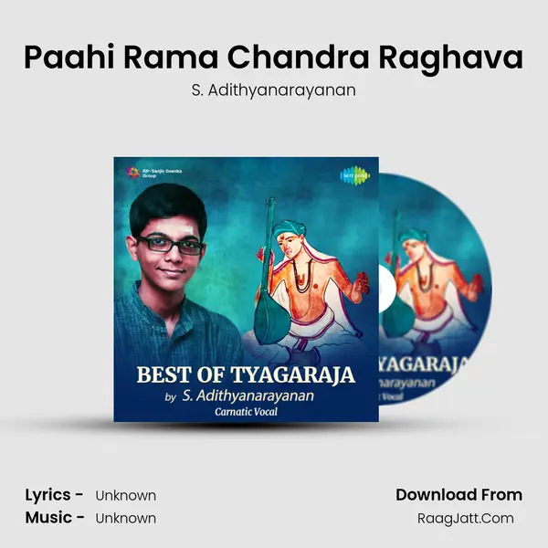 Paahi Rama Chandra Raghava MP3 Song by S. Adithyanarayanan Cover