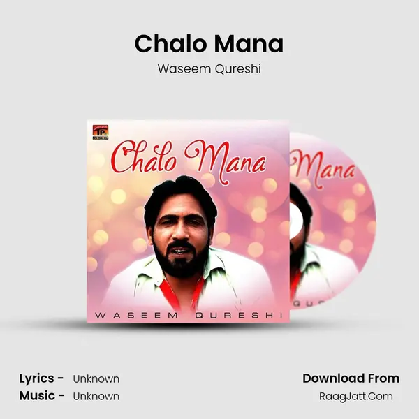 Chalo Mana mp3 song