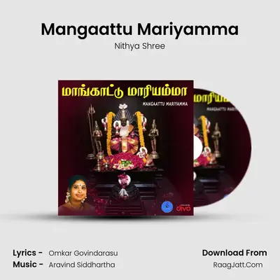 Mangaattu Mariyamma - Nithya Shree