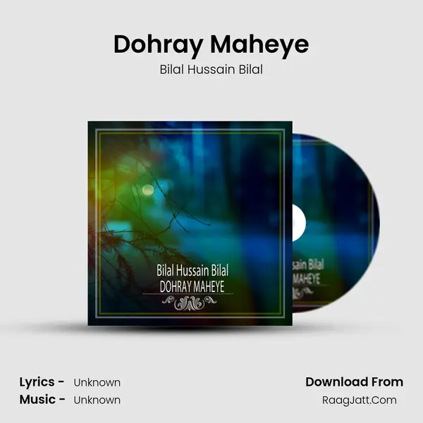 Dohray Maheye MP3 Song by Bilal Hussain Bilal Cover
