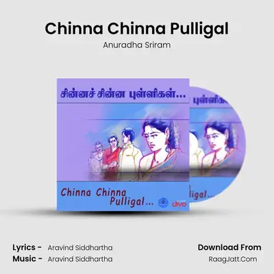 Chinna Chinna Pulligal - Anuradha Sriram