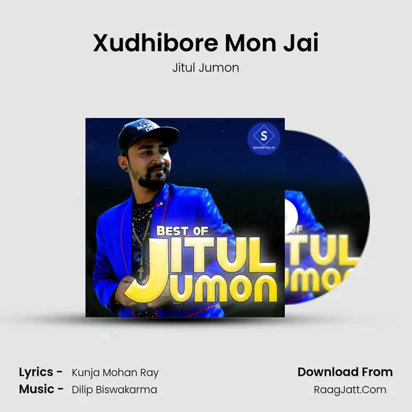 Xudhibore Mon Jai MP3 Song by Jitul Jumon Cover