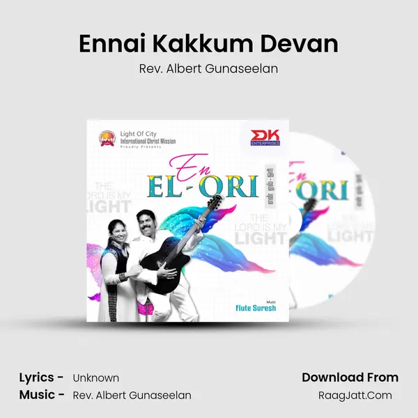 Ennai Kakkum Devan MP3 Song by Rev. Albert Gunaseelan Cover