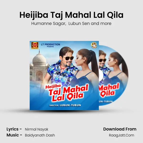 Heijiba Taj Mahal Lal Qila - Humanne Sagar