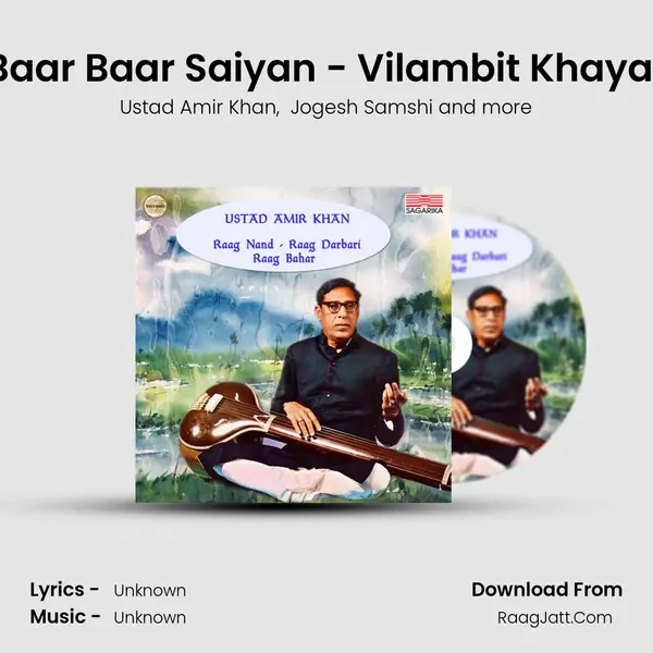 Raga Nand - Bandish - Baar Baar Saiyan - Vilambit Khayal - Drut - Man Ber Ber Ch mp3 song