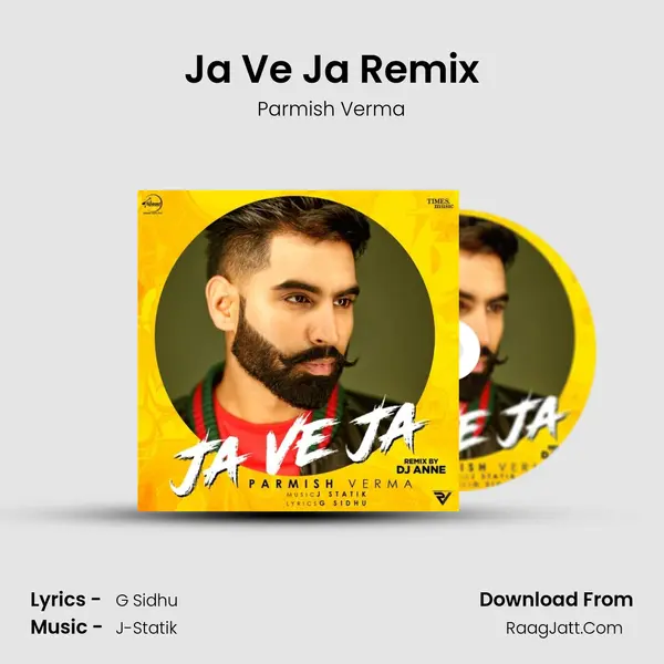 Ja Ve Ja Remix MP3 Song by Parmish Verma Cover