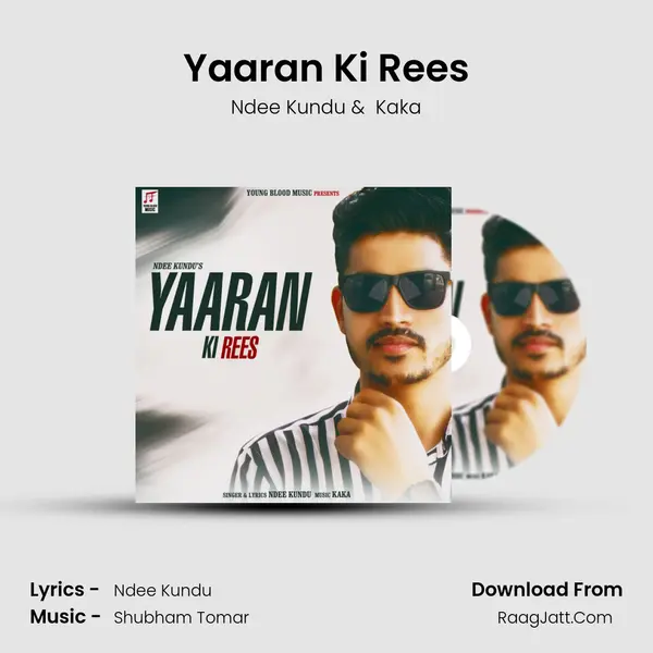 Yaaran Ki Rees MP3 Song by Ndee Kundu Cover