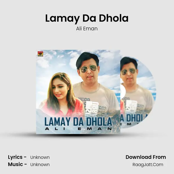 Lamay Da Dhola mp3 song