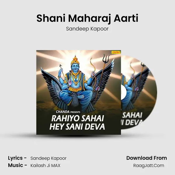 Shani Maharaj Aarti MP3 Song by Sandeep Kapoor Cover