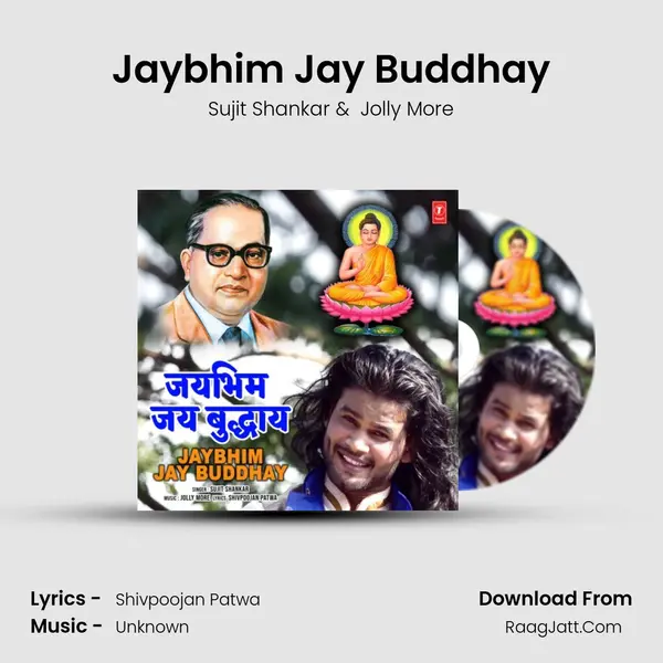 Jaybhim Jay Buddhay MP3 Song by Sujit Shankar Cover
