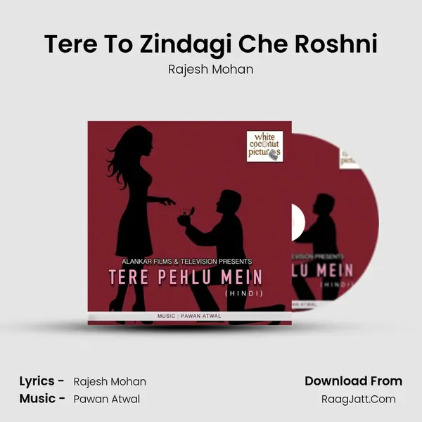 Tere To Zindagi Che Roshni MP3 Song by Rajesh Mohan Cover