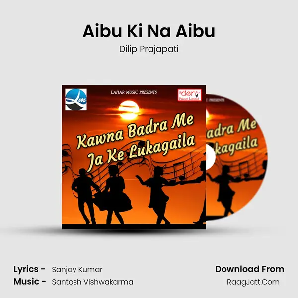 Aibu Ki Na Aibu MP3 Song by Dilip Prajapati Cover