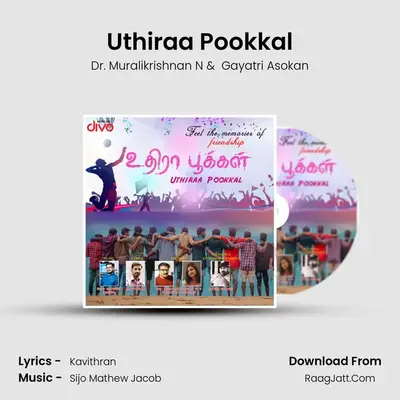 Uthiraa Pookkal MP3 Song by Dr. Muralikrishnan N Cover