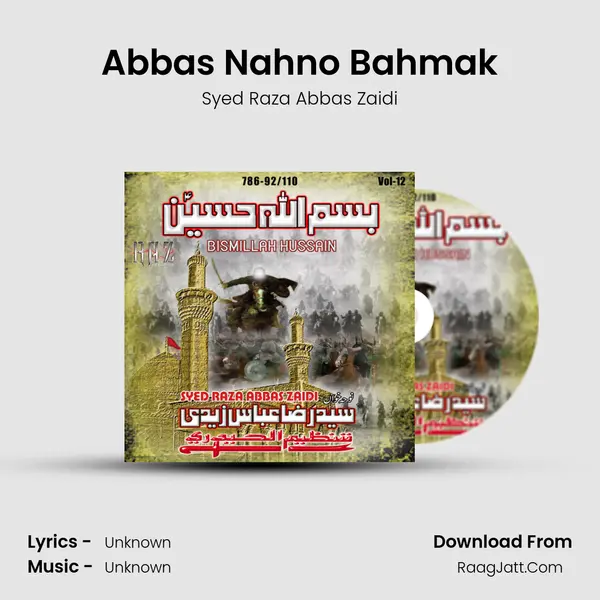 Abbas Nahno Bahmak MP3 Song by Syed Raza Abbas Zaidi Cover