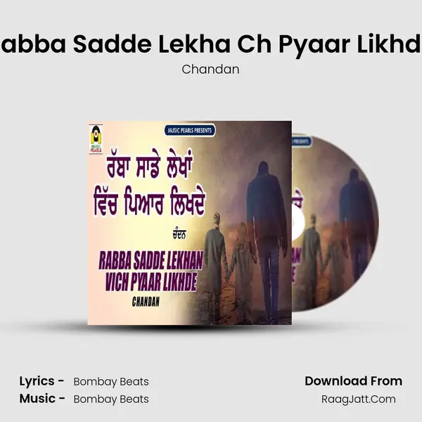 Rabba Sadde Lekha Ch Pyaar Likhde - Chandan