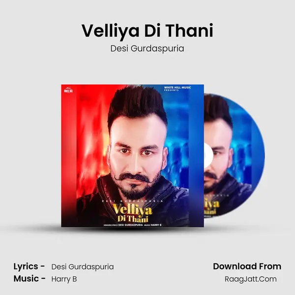 Velliya Di Thani - Desi Gurdaspuria