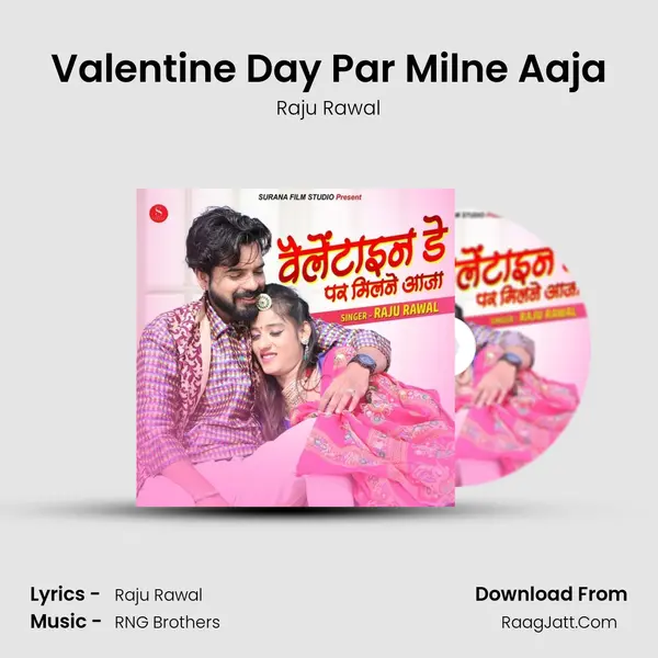Valentine Day Par Milne Aaja - Raju Rawal