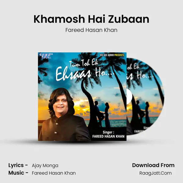 Khamosh Hai Zubaan MP3 Song by Fareed Hasan Khan Cover