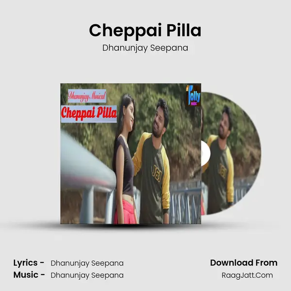 Cheppai Pilla MP3 Song by Dhanunjay Seepana Cover