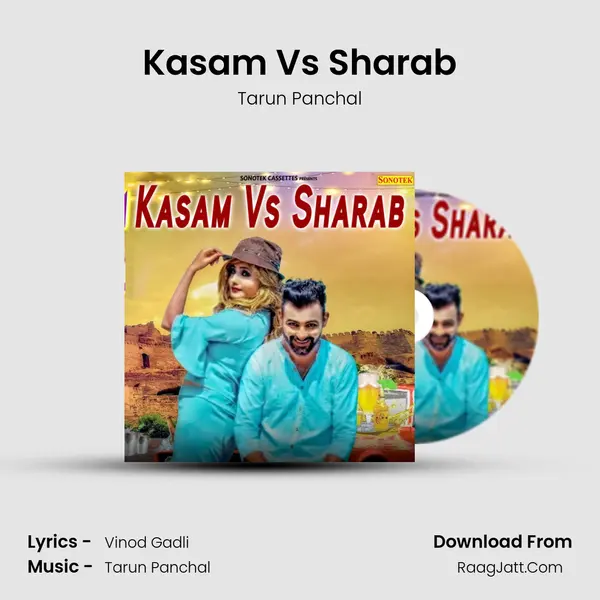 Kasam Vs Sharab - Tarun Panchal