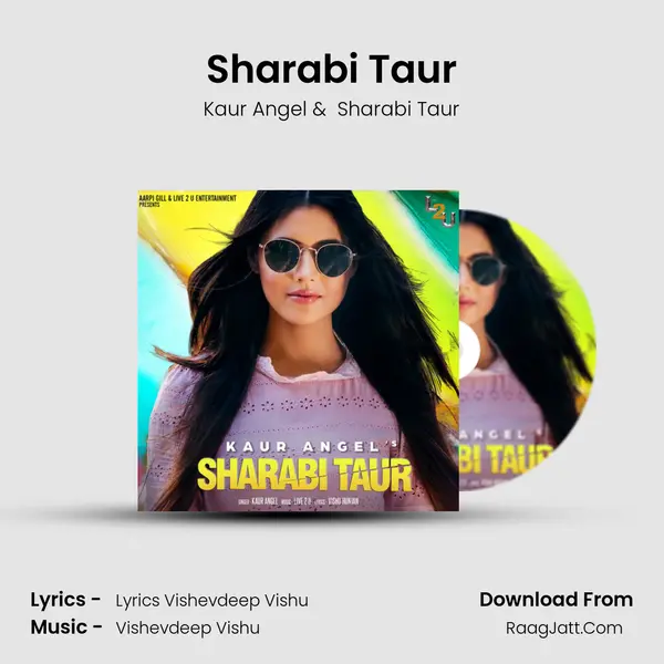 Sharabi Taur MP3 Song by Kaur Angel Cover
