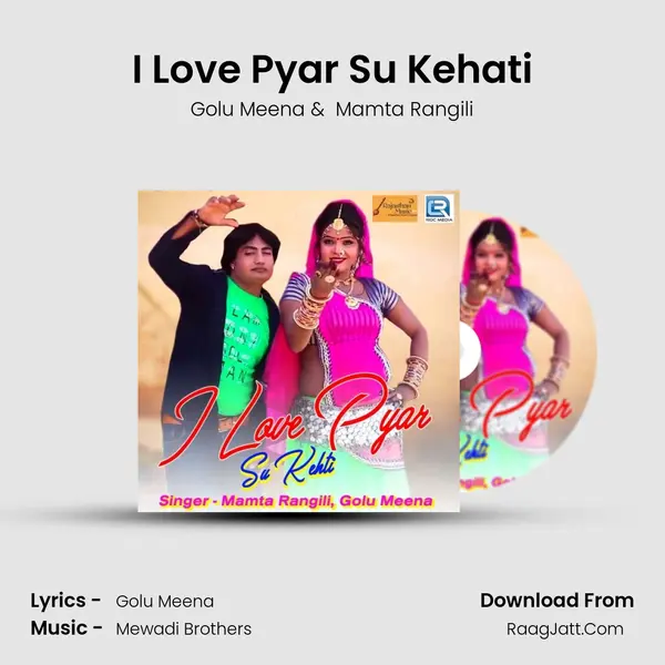 I Love Pyar Su Kehati mp3 song