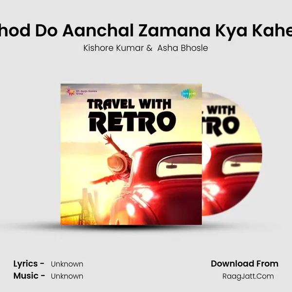 Chhod Do Aanchal Zamana Kya Kahega Cover