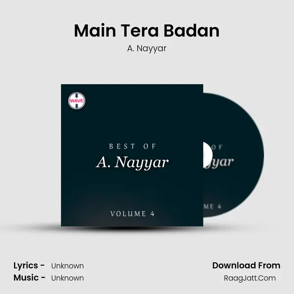 Main Tera Badan MP3 Song by A. Nayyar Cover