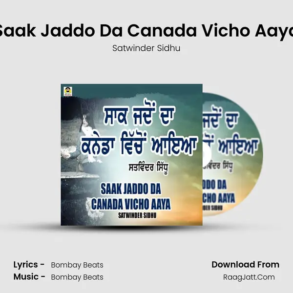 Saak Jaddo Da Canada Vicho Aaya mp3 song