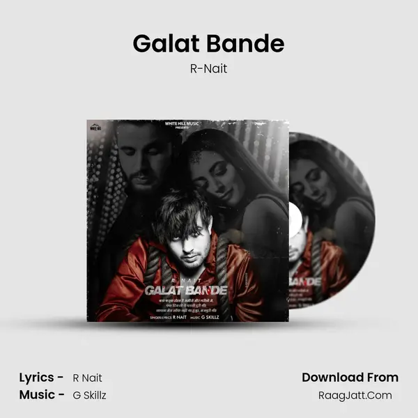 Galat Bande - R-Nait