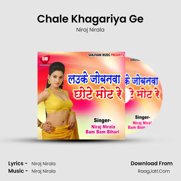Chale Khagariya Ge MP3 Song by Niraj Nirala Cover