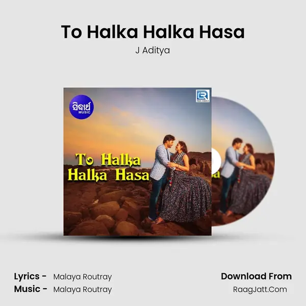 To Halka Halka Hasa - J Aditya