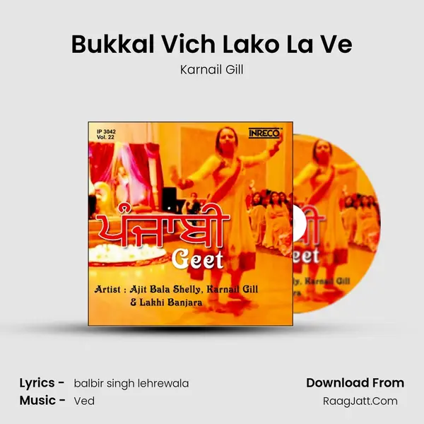 Bukkal Vich Lako La Ve MP3 Song by Karnail Gill Cover
