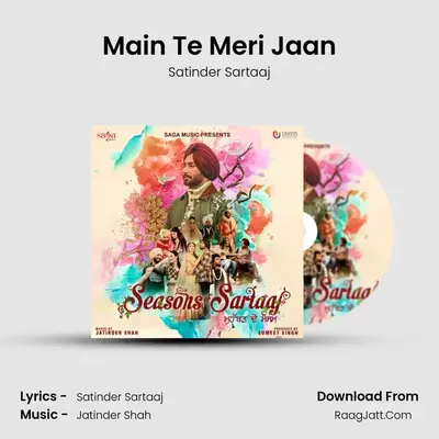 Main Te Meri Jaan MP3 Song by Satinder Sartaaj Cover