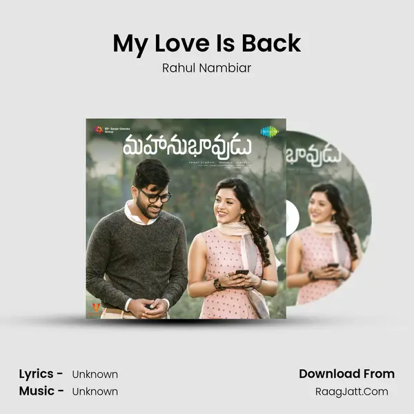 My Love Is Back MP3 Song by Rahul Nambiar Cover