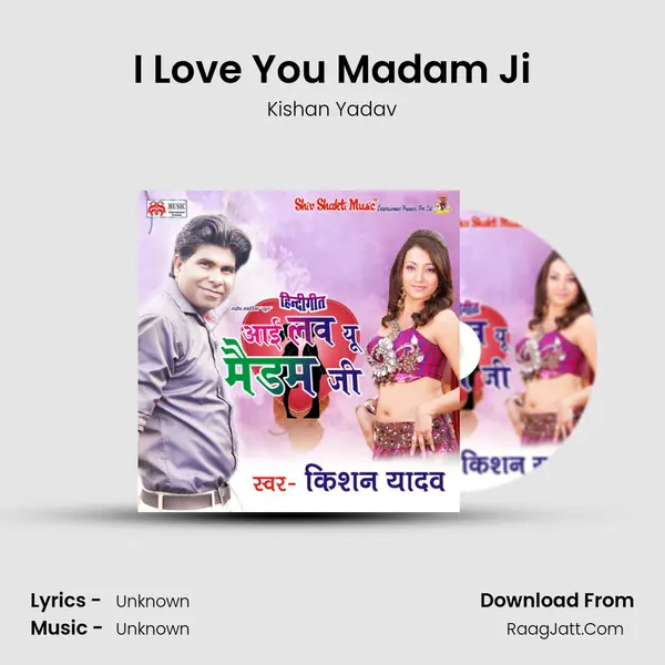 I Love You Madam Ji MP3 Song by Kishan Yadav Cover