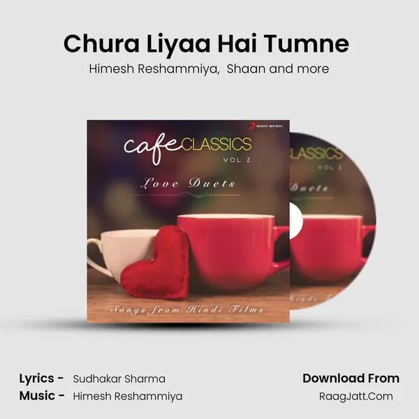Chura Liyaa Hai Tumne (From 