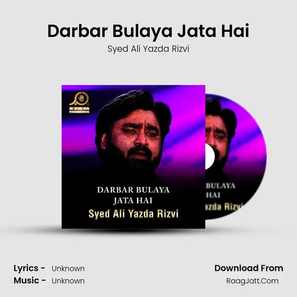 Darbar Bulaya Jata Hai MP3 Song by Syed Ali Yazda Rizvi Cover