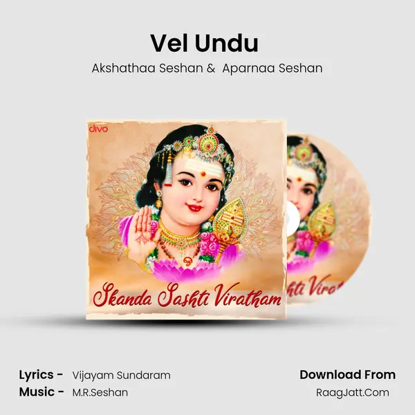 Vel Undu (From - Murugan) MP3 Song by Akshathaa Seshan Cover