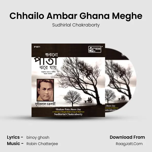 Chhailo Ambar Ghana Meghe MP3 Song by Sudhirlal Chakraborty Cover