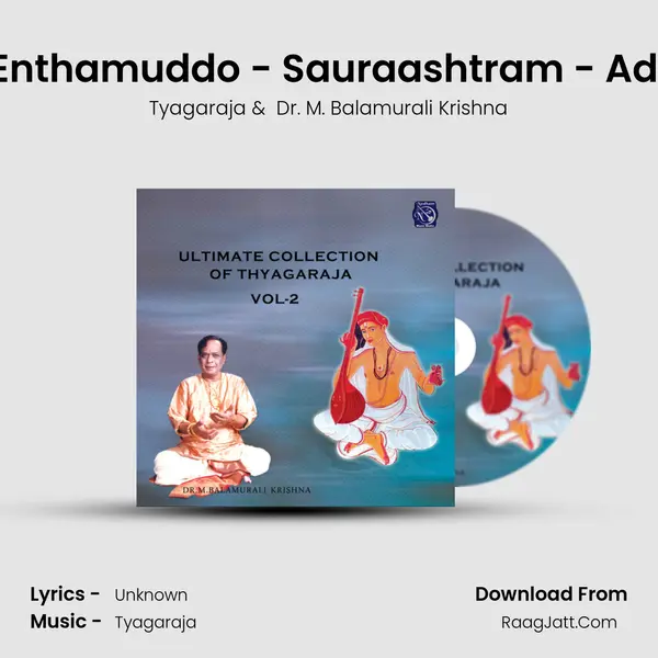Enthamuddo - Sauraashtram - Adi MP3 Song by Tyagaraja Cover