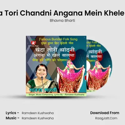 Chanda Tori Chandni Angana Mein Khele Balma - Bhavna Bharti