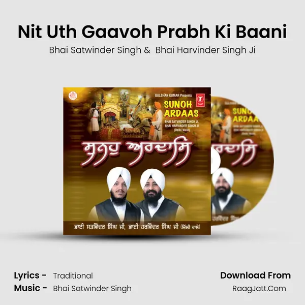 Nit Uth Gaavoh Prabh Ki Baani MP3 Song by Bhai Satwinder Singh Cover